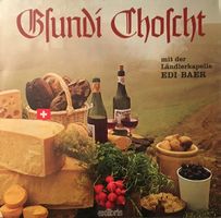 Ländlerkapelle Edi Baer – Gsundi Choscht (LP)