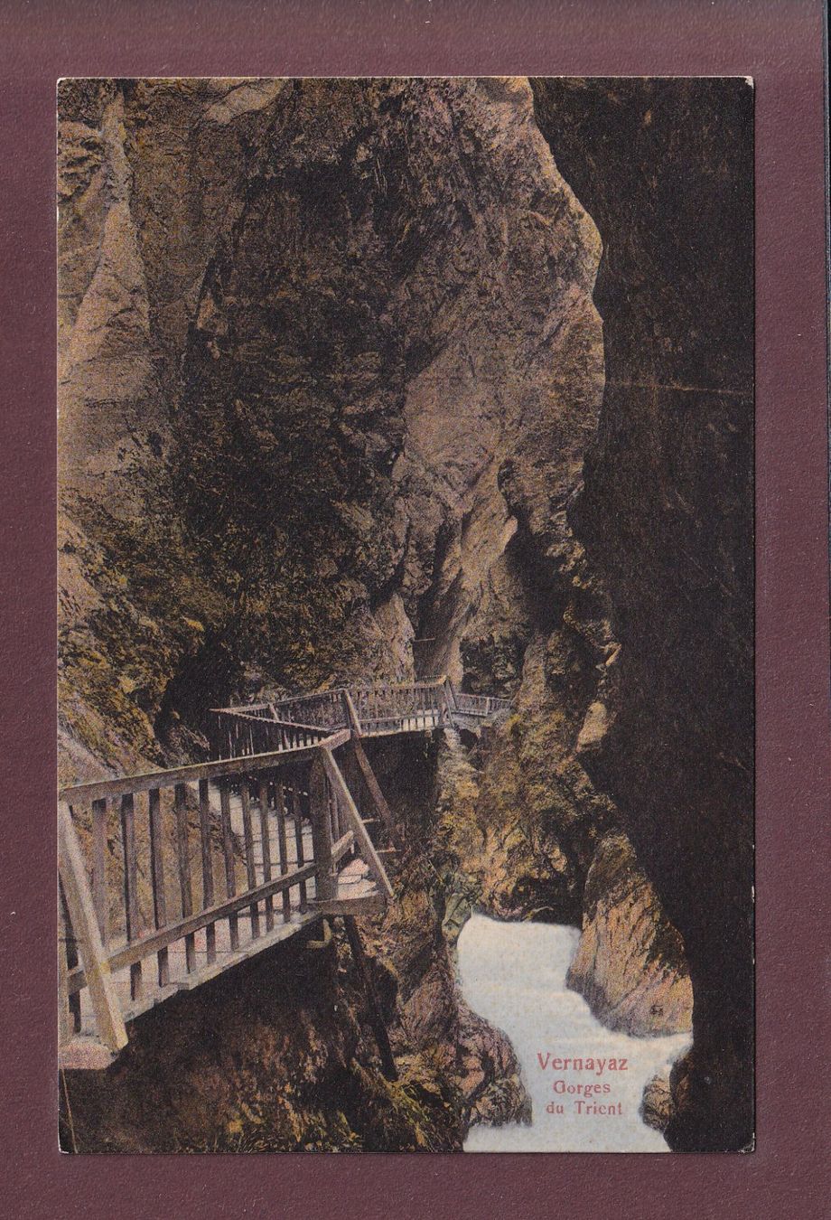 Ansichtskarten: VERNAYAZ - Gorges du Trient – Gebraucht aus Pully von nicecards