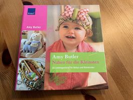 NEU: AMY  BUTLER - NÄHEN FÜR DIE KLEINSTEN Nähbuch DEUTSCH