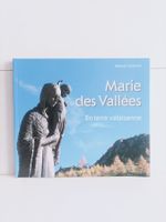 Marie des Vallées – En terre valaisanne / Manuel Girardin /