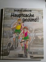 Kult Comic : Doris Lerche - Hauptsache gesund ! 1992