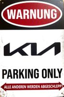 KIA Parking Only Blechschild Ceed GT Proceed Picanto Deutsch