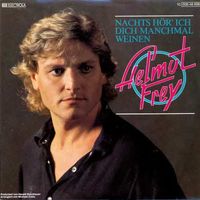 Frey Helmut - Nachts hör' ich dich manchmal weinen (7")