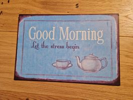 Blech Schild mit Spruch