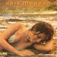 Kris Morgan  --  Play that song again   Single7