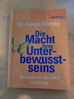 Die Macht Ihres Unterbewusstseins – Dr. Joseph Murphy