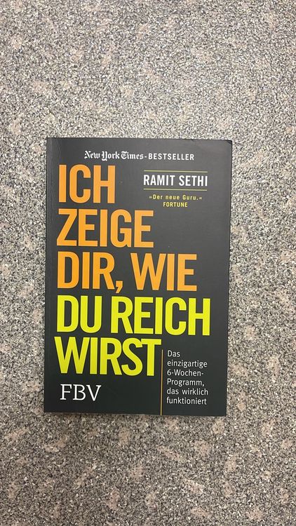 Bücher: Werde reich in 6 Wochen! Buch von Ramit Sethi – Gebraucht aus Dietikon von Monina