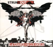 Strung Out – Blackhawks Over Los Angeles - a