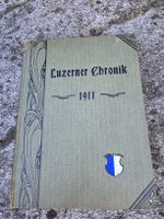 Luzerner Chronik Buch illustriert Jahrgang 1911 gebraucht