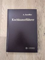 Kochbuch A. Escoffier Kochkunstfuehrer 15. Auflage