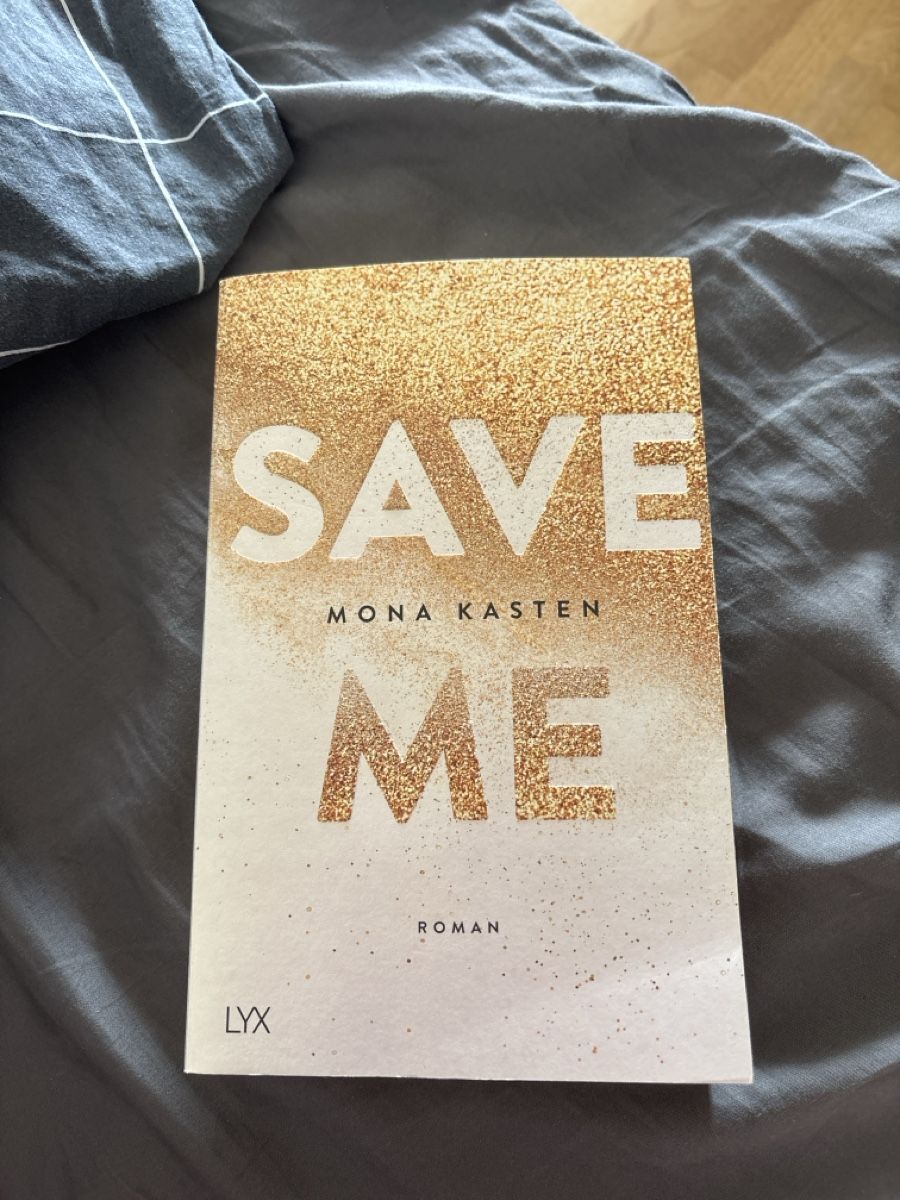 Bücher: Save Me - Mona Kasten Buch – Gebraucht aus Muri b. Bern von melissaluna