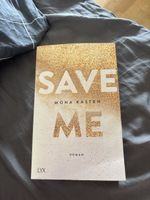 Save Me - Mona Kasten Buch