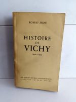 Histoire de Vichy 1940-1944 / Robert Aron / Fayard 1954