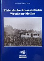 Buch Elektrische Strassenbahn Wetzikon-Meilen gut erhalten