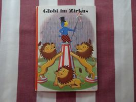 Globi im Zirkus - 8. Auflage von 1980 - unbemalt - G854