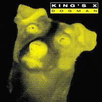 King's X - Dogman, D1