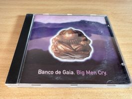 Banco De Gaia - Big Men Cry