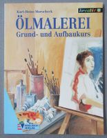 Ölmalerei • Grund- und Aufbaukurs • von Karl-Heinz Morscheck