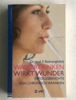 Buch Dr.Batmanghelidj Wasser trinken wirkt Wunder, neu