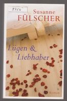 Lügen und Liebhaber - Susanne Fülscher