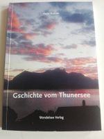 Geschichte vom Thunersee (Hans Stalder)  signiert vom Autor!