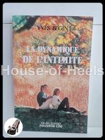 La dynamique de l’intimité / Yves Begin / Nouvelle cité 1990