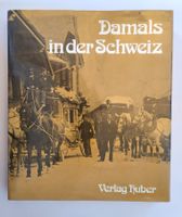 Damals in der Schweiz / Buch 1980 / 334 Seiten