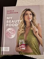 Sarah Harrison - My Beauty Food, Kochbuch, neuwertig!