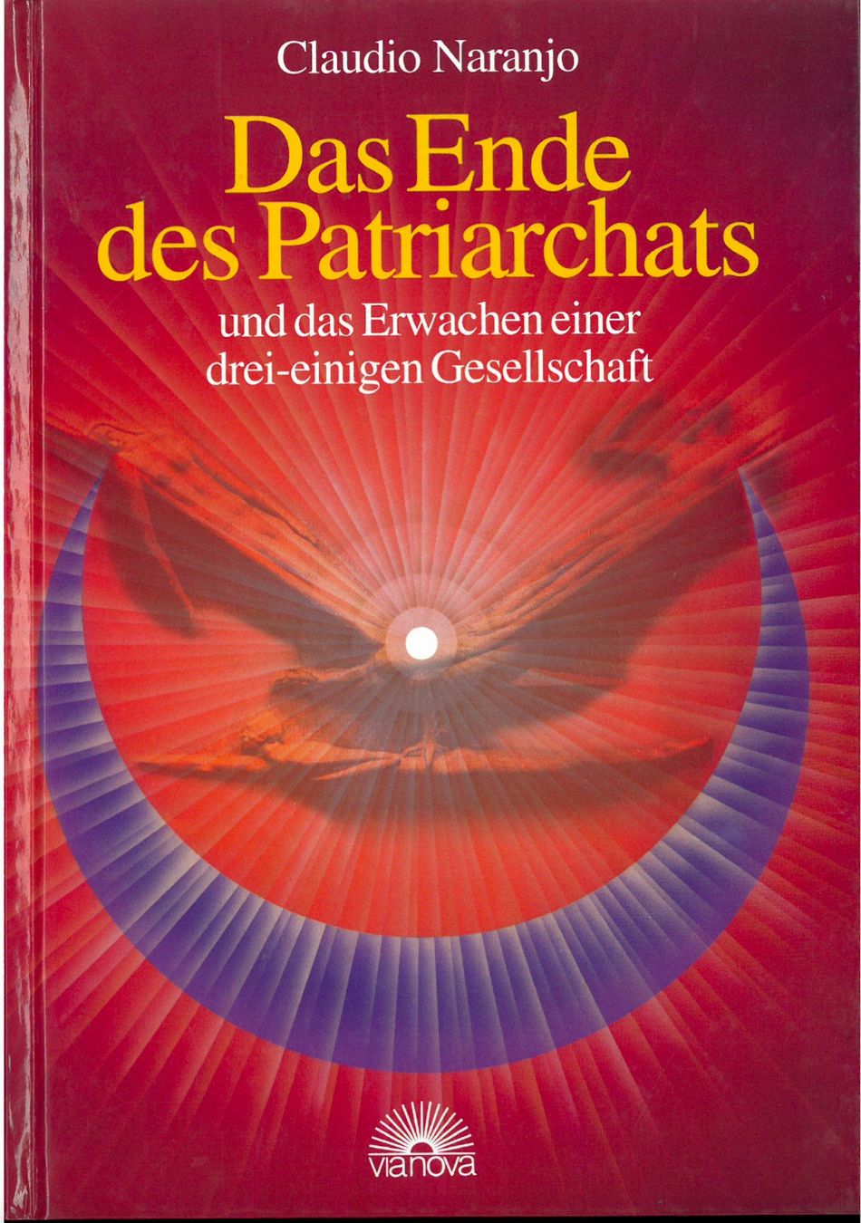 Libri: Das Ende des Patriarchats; C. Naranjo – Usato da Dornach venduto da AnnaK08