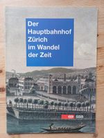Broschüre SBB: Zürich Hauptbahnhof im Wandel der Zeit (1997)
