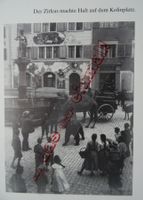Zug Kolinplatz Zirkus anno dazumal