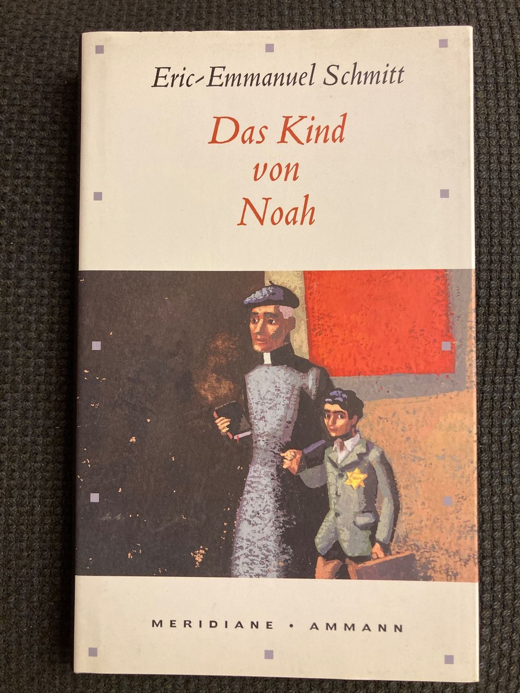 Libri: Eric-Emmanuel Schmitt,  Das Kind von Noah, Hardcover – Usato da Baden venduto da Yoyo1