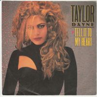 Taylor Dayne - Tell it to my Heart 7" Vinyl 1987