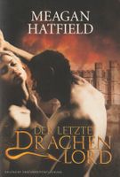 Meagan Hatfield - Der letzte Drachenlord