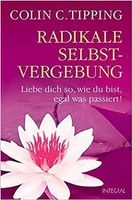 Radikale Selbstvergebung