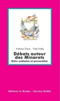 Débats autour des Minarets - Entre confusion et provocation