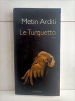 Le Turquetto / Metin Arditi / Actes Sud 2011