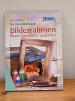Bilderrahmen bauen, gestalten, vergolden