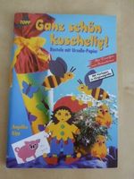 Ganz schön kuschelig