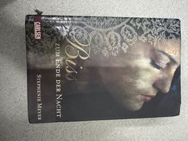 Stephenie Meyer: Biss zum Ende der Nacht