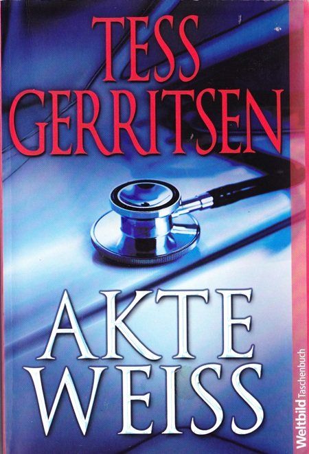 Libri: Gerritsen Tess - Akte Weiss / Krimi – Usato da Schaffhausen venduto da buecherlaus-thriller