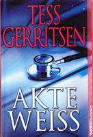 Gerritsen Tess - Akte Weiss / Krimi