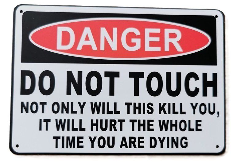 Insegne: DANGER - DO NOT TOUCH  - Blechschild  (neu/OVP) – Nuovo e nell'imballaggio originale da Wilen b. Wollerau venduto da morethanmusic