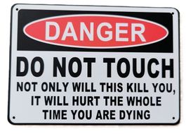 DANGER - DO NOT TOUCH  - Blechschild  (neu/OVP)