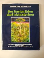 Tropischer Regenwald - Der Garten Eden darf nicht sterben