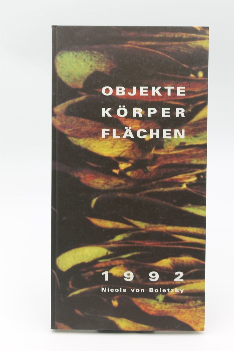 Bücher: Objekte Körper Flächen - 1992 Nicole von Boletzky – Gebraucht aus Lachen SZ von ratata