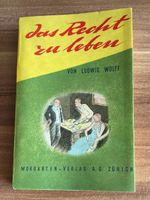 Das Recht zu leben von Ludwig Wolff
