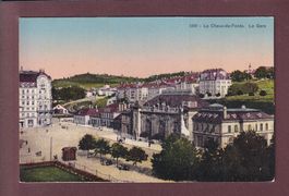 LA CHAUX-DE-FONDS - La Gare