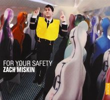 Zach Miskin - For Your Safety (Digipack)