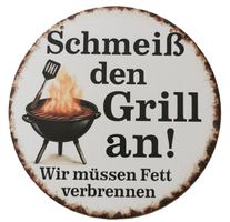Schmeiss den Grill an -   Blechschild  (neu/OVP)